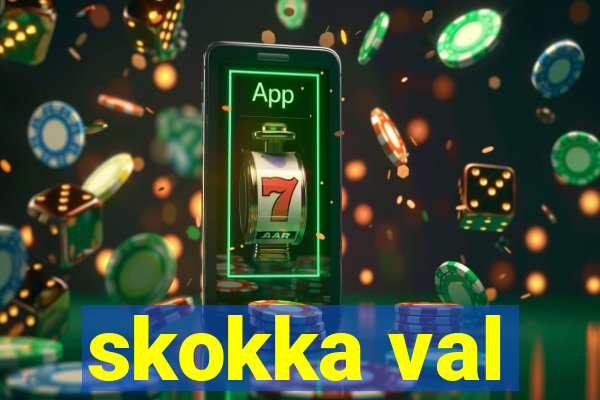 skokka val